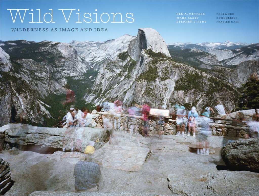 Wild Visions Wilderness as Image and Idea  â€“ PDF/EPUB Version Downloadable