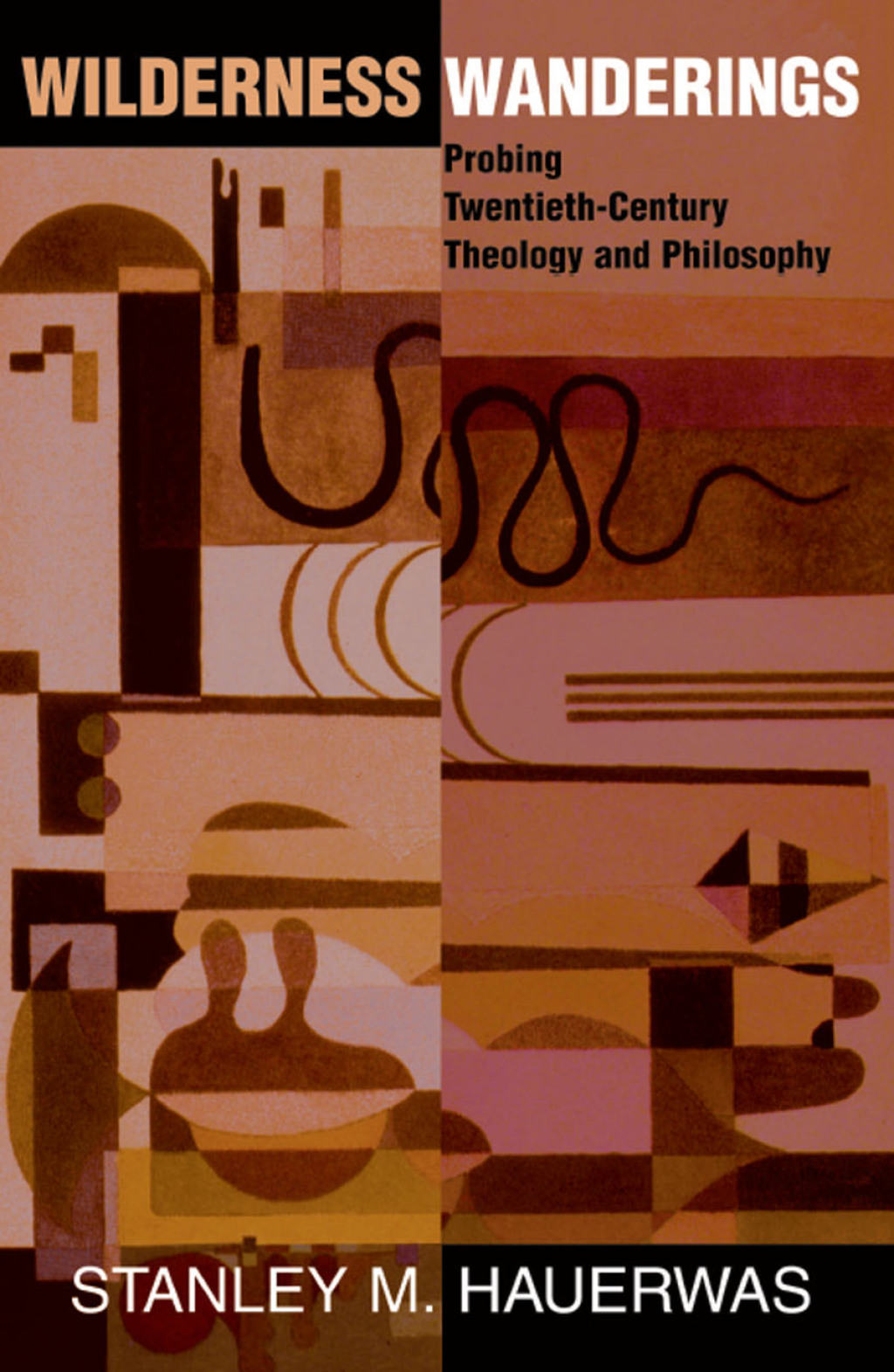 Wilderness Wanderings Probing Twentieth-century Theology And Philosophy 1st Edition â€“ PDF/EPUB Version Downloadable