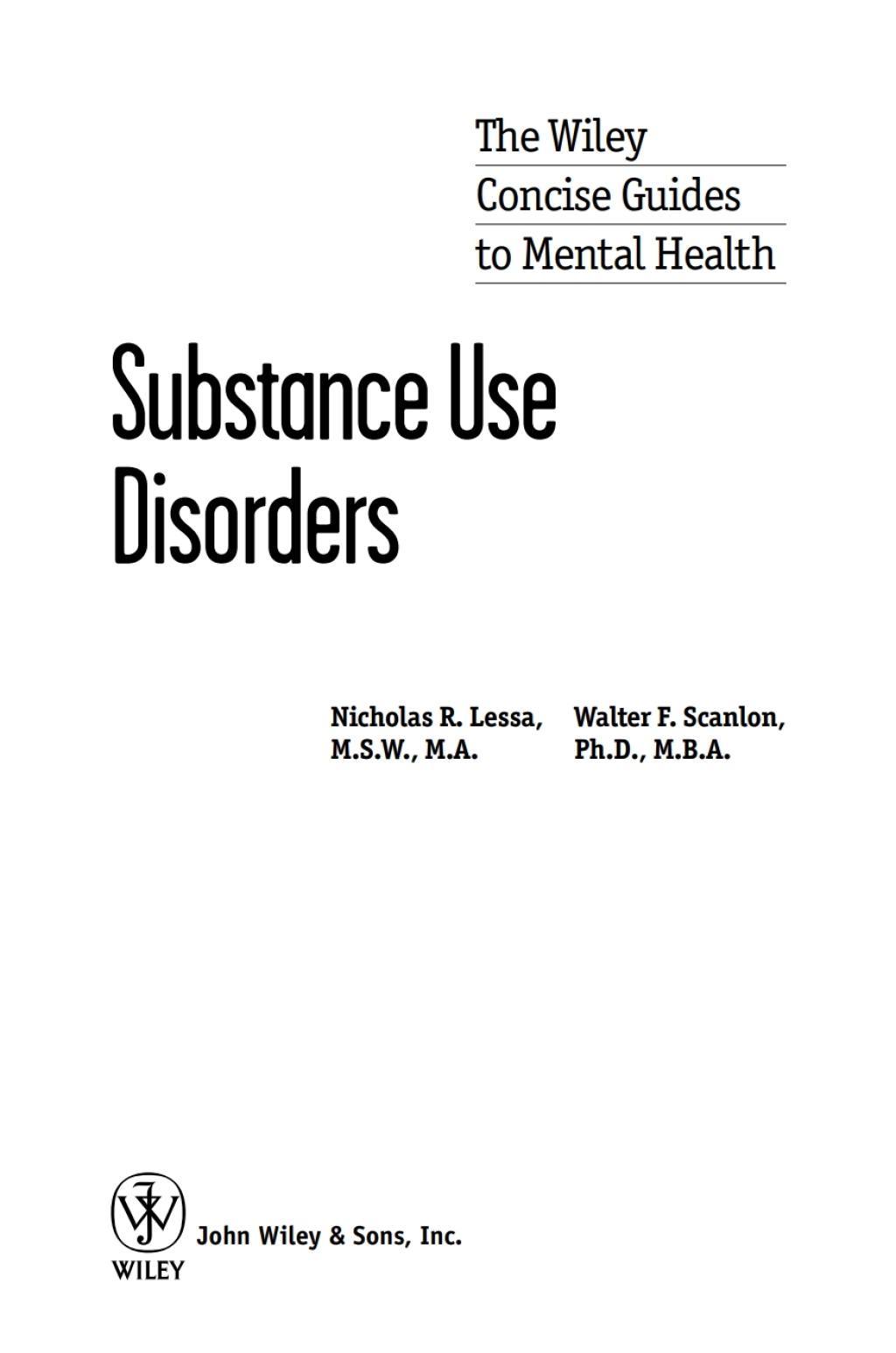 Wiley Concise Guides to Mental Health Substance Use Disorders 1st Edition â€“ PDF/EPUB Version Downloadable