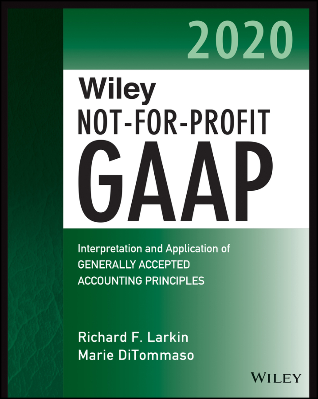 Wiley Not-for-Profit GAAP 2020 Interpretation and Application of Generally Accepted Accounting Principles 1st Edition â€“ PDF/EPUB Version Downloadable