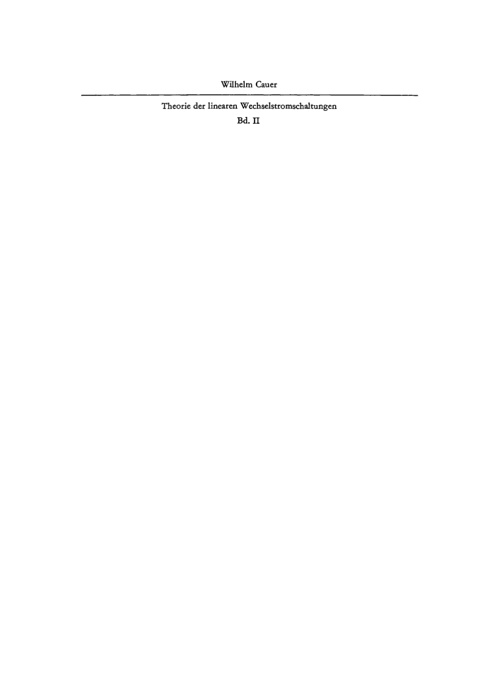 Wilhelm Cauer: Theorie der linearen Wechselstromschaltungen. Band 2 1st Edition â€“ PDF/EPUB Version Downloadable