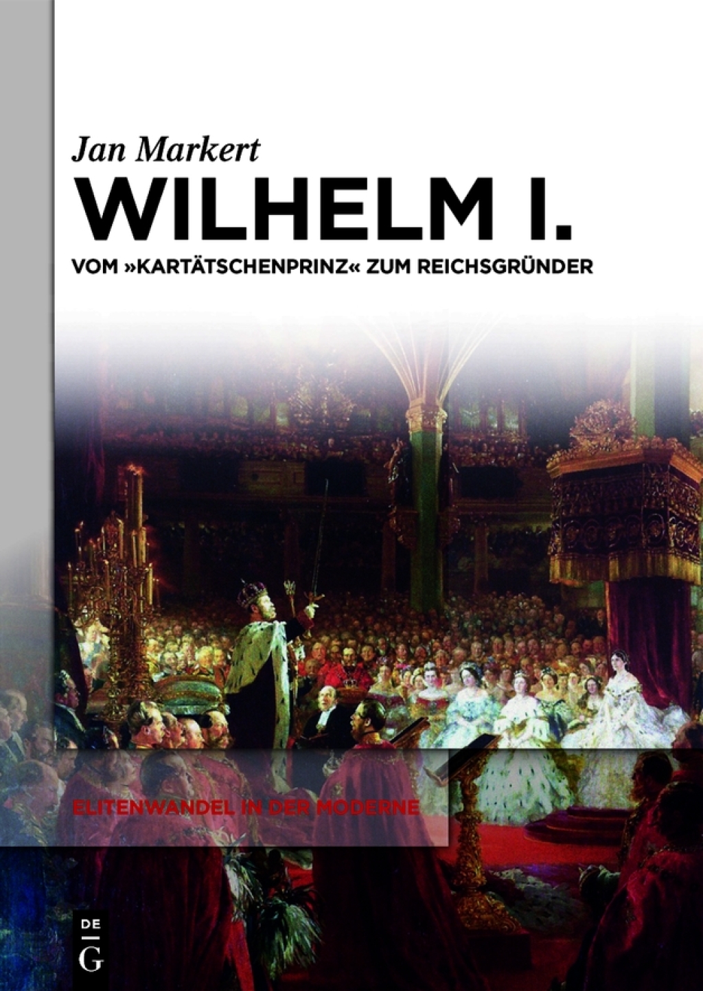 Wilhelm I. Vom "KartÃ¤tschenprinz" zum ReichsgrÃ¼nder 1st Edition â€“ PDF/EPUB Version Downloadable