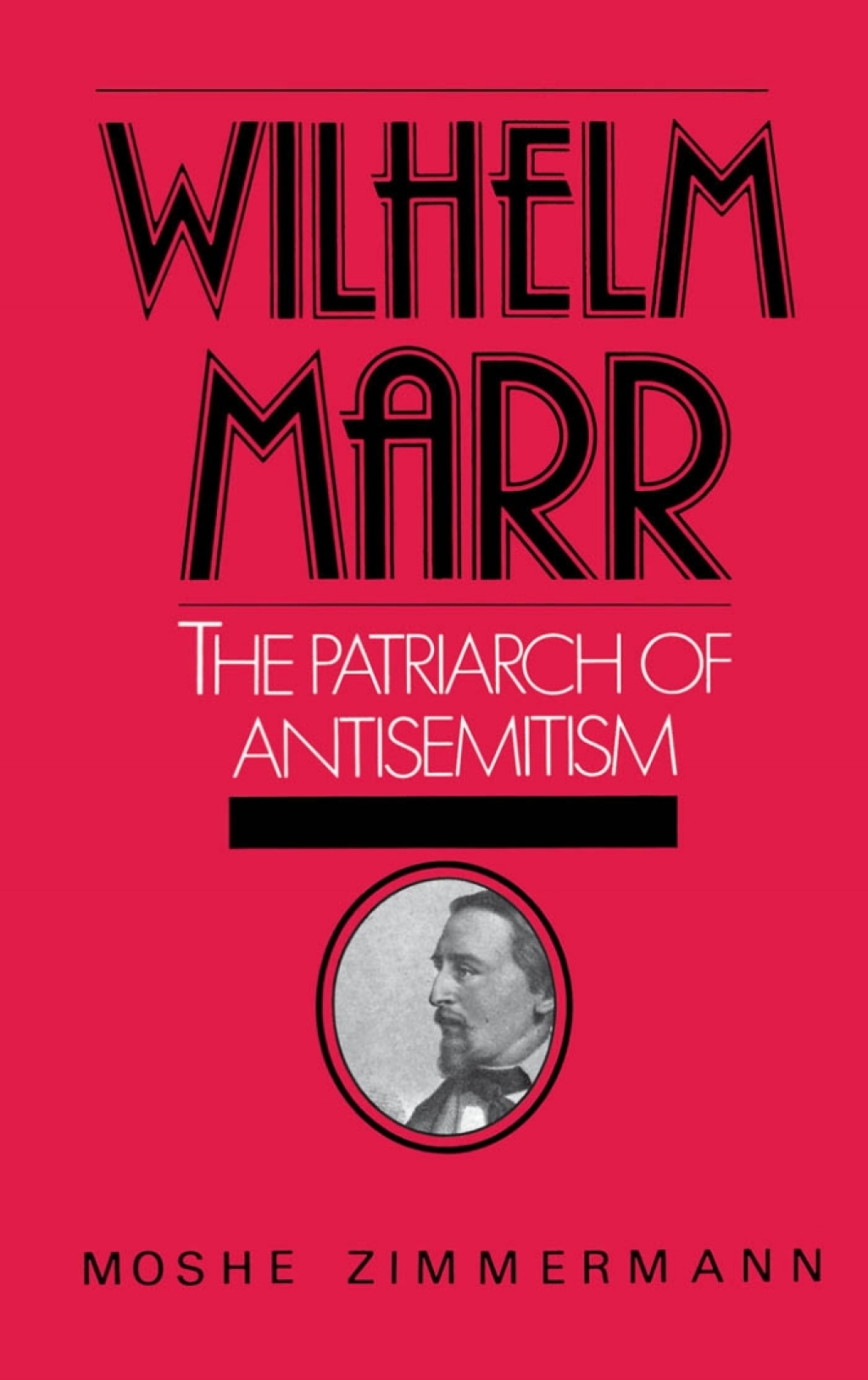 Wilhelm Marr The Patriarch of Anti-Semitism  â€“ PDF/EPUB Version Downloadable
