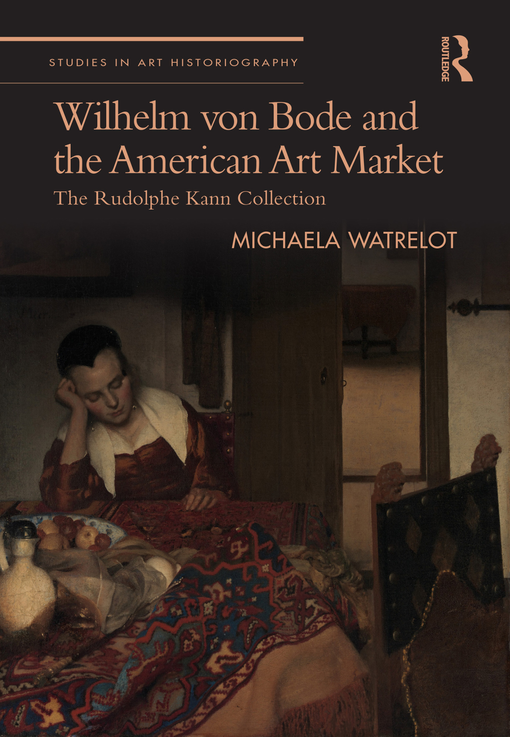 Wilhelm von Bode and the American Art Market The Rudolphe Kann Collection 1st Edition â€“ PDF/EPUB Version Downloadable