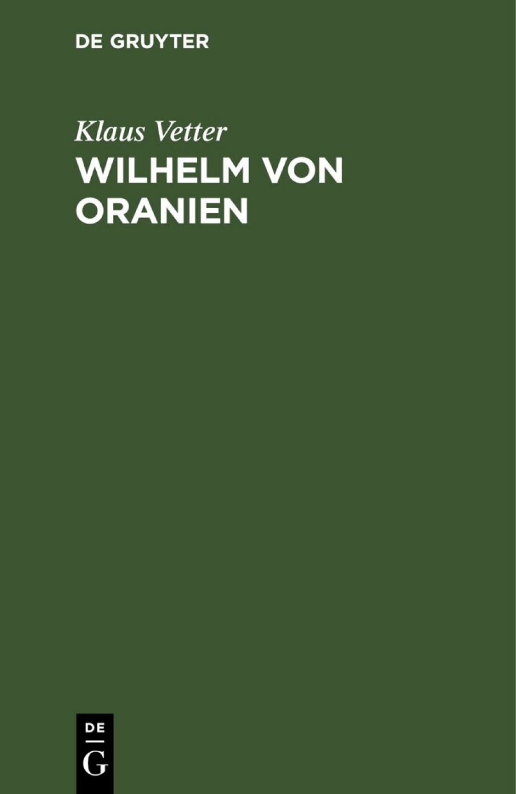 Wilhelm von Oranien Eine Biographie 1st Edition â€“ PDF/EPUB Version Downloadable