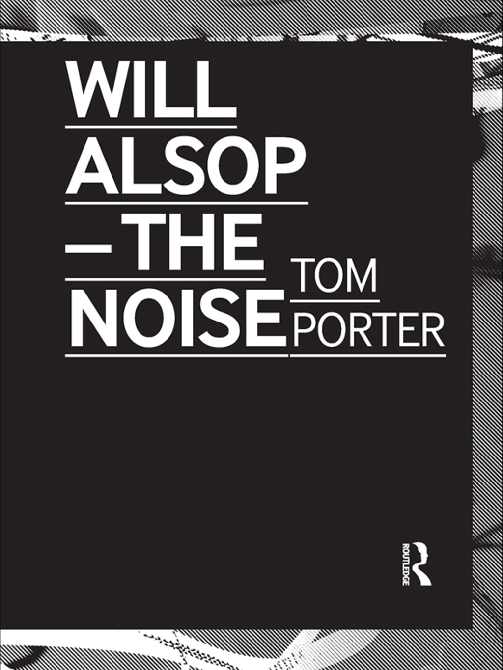 Will Alsop The Noise 1st Edition â€“ PDF/EPUB Version Downloadable