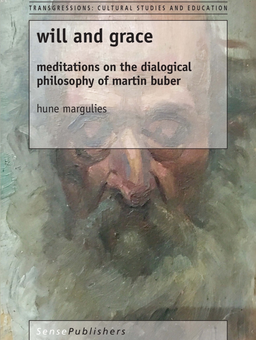 Will and Grace Meditations on the dialogical philosophy of martin buber  â€“ PDF/EPUB Version Downloadable