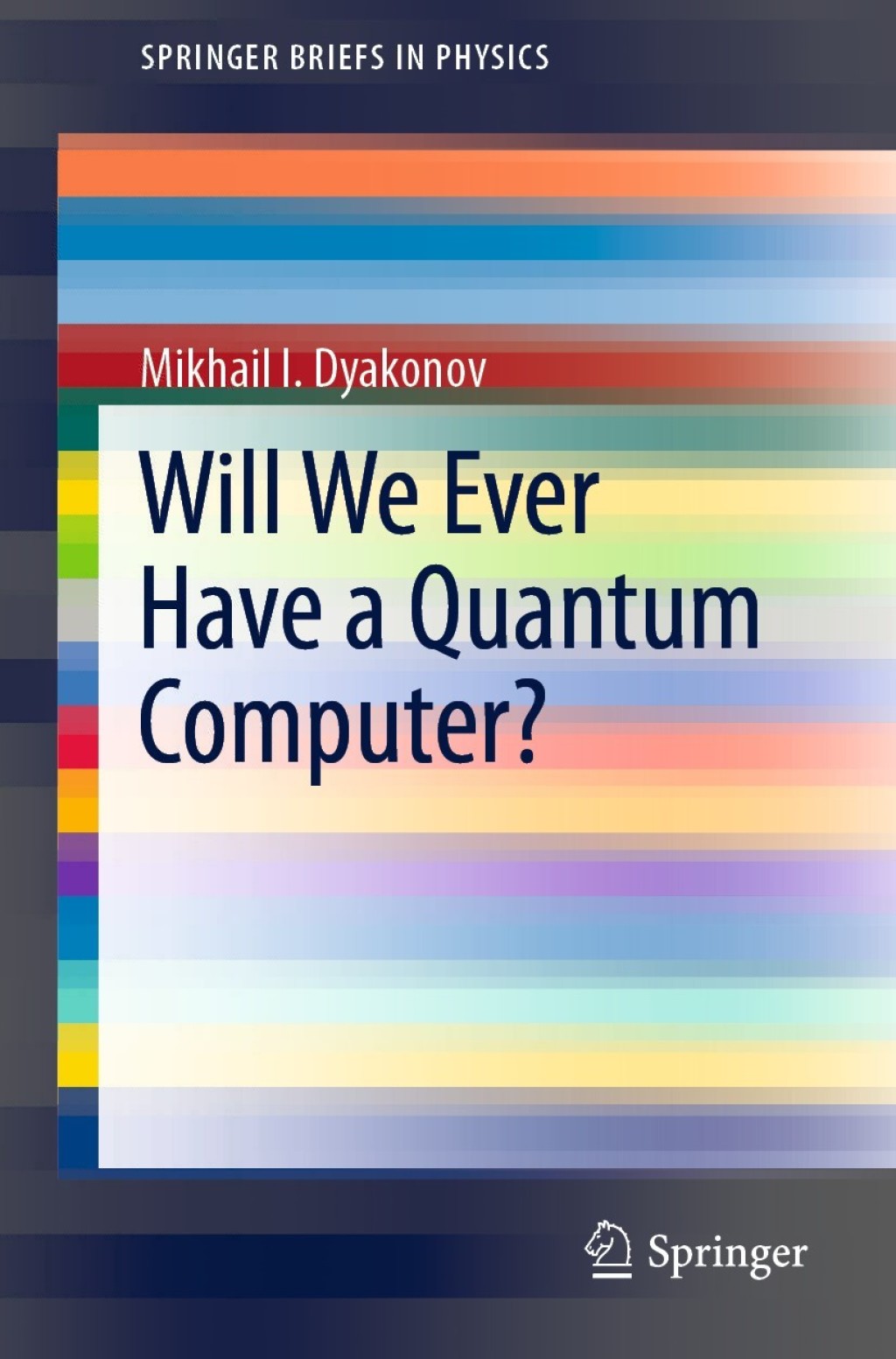 Will We Ever Have a Quantum Computer?  â€“ PDF/EPUB Version Downloadable