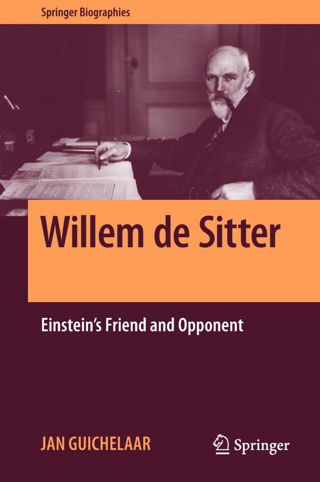 Willem de Sitter Einstein's Friend and Opponent  â€“ PDF/EPUB Version Downloadable