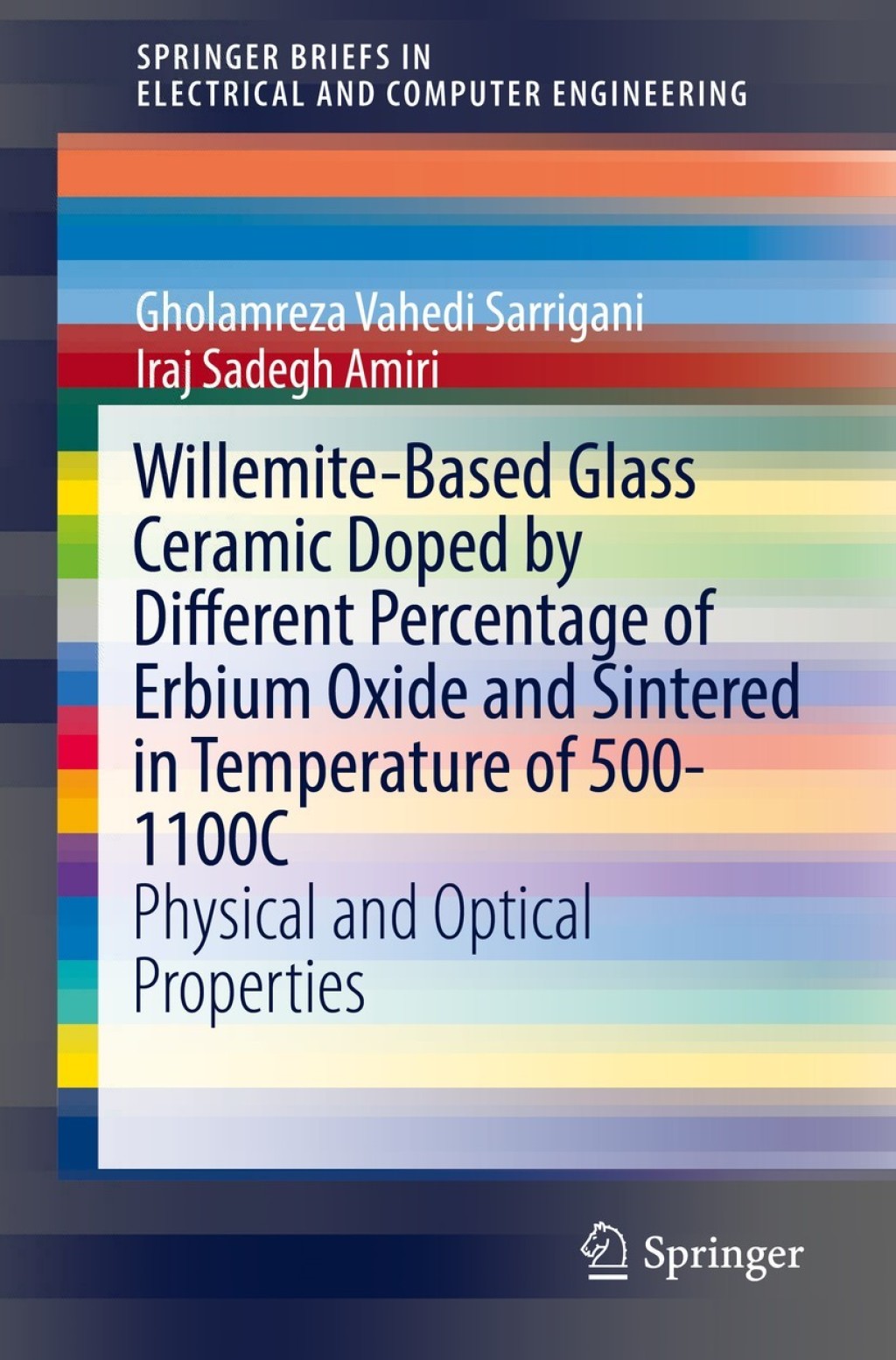 Willemite-Based Glass Ceramic Doped by Different Percentage of Erbium Oxide and Sintered in Temperature of 500-1100C Physical and Optical Properties  â€“ PDF/EPUB Version Downloadable