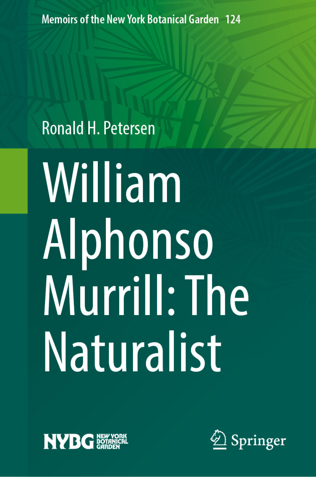 William Alphonso Murrill: The Naturalist  â€“ PDF/EPUB Version Downloadable