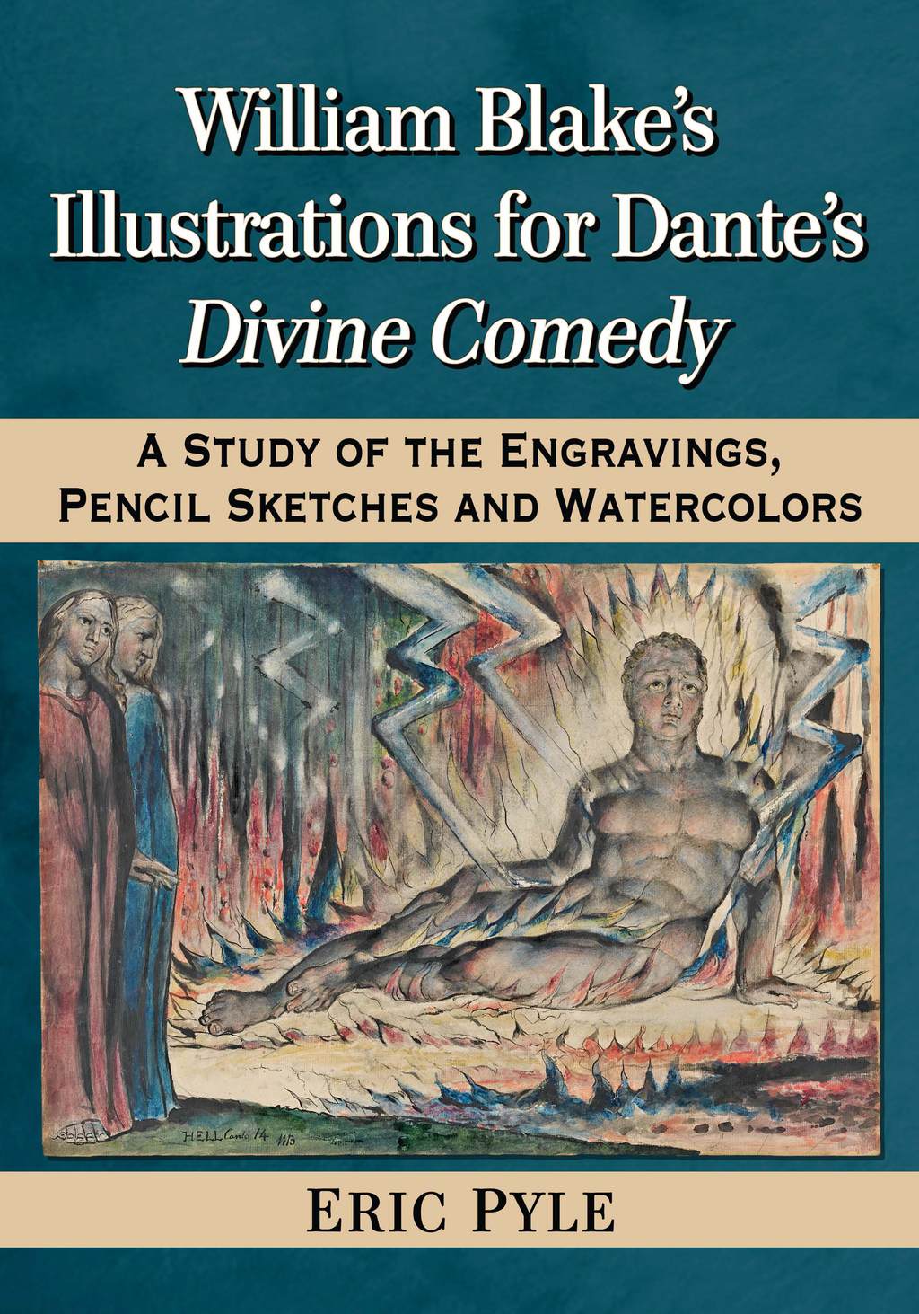 William Blake's Illustrations for Dante's Divine Comedy: A Study of the Engravings, Pencil Sketches and Watercolors  â€“ PDF/EPUB Version Downloadable