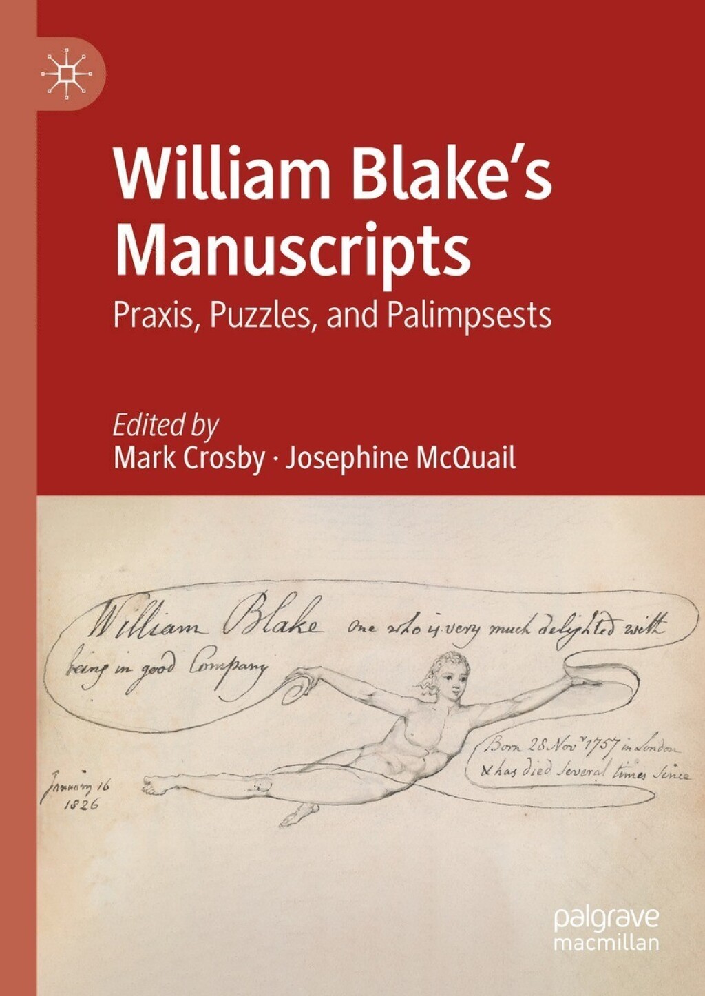 William Blake's Manuscripts Praxis, Puzzles, and Palimpsests  â€“ PDF/EPUB Version Downloadable
