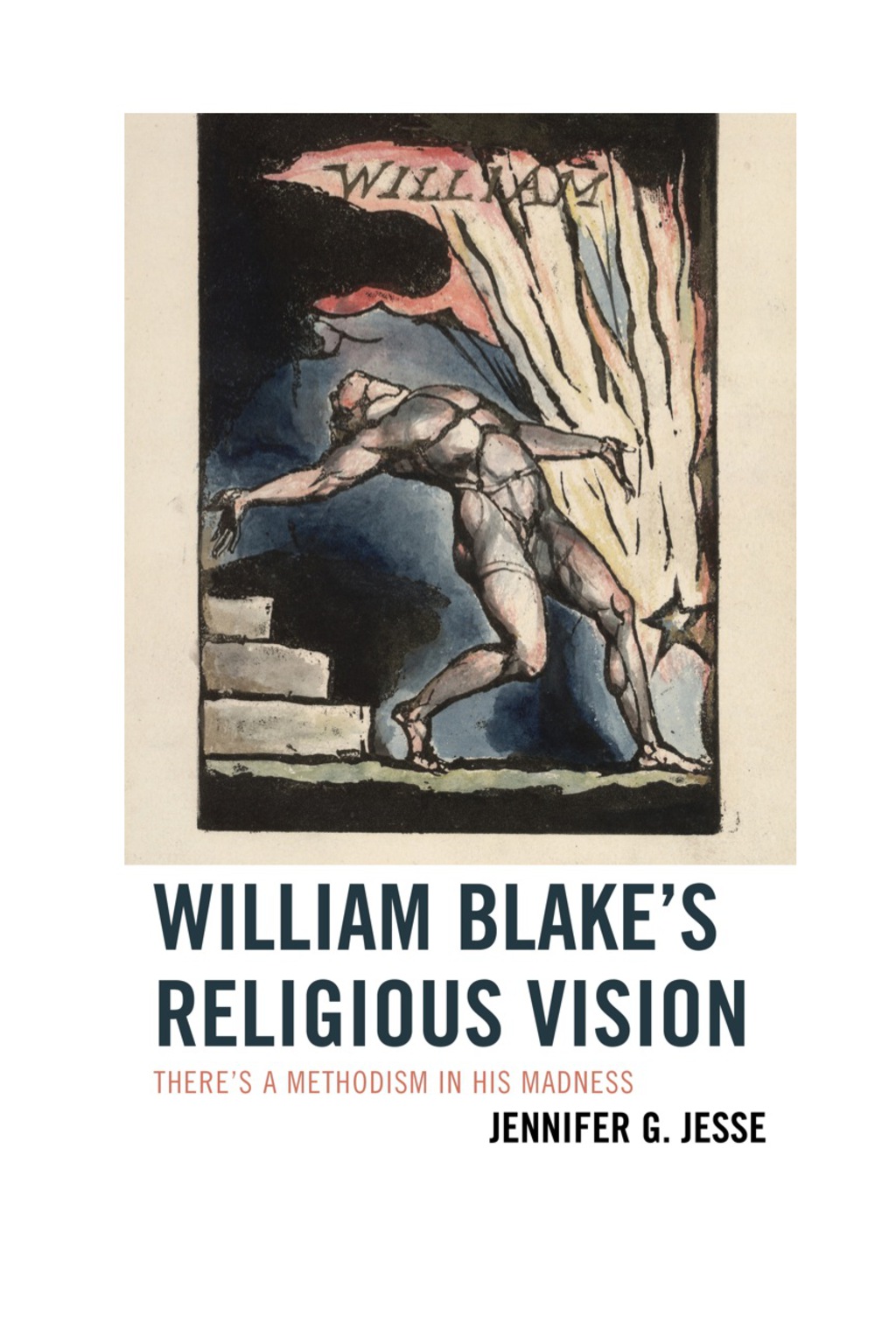 William Blake's Religious Vision There's a Methodism in His Madness 1st Edition â€“ PDF/EPUB Version Downloadable