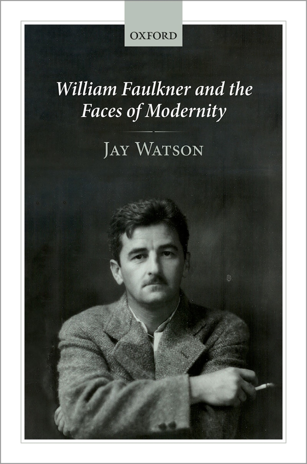 William Faulkner and the Faces of Modernity  â€“ PDF/EPUB Version Downloadable