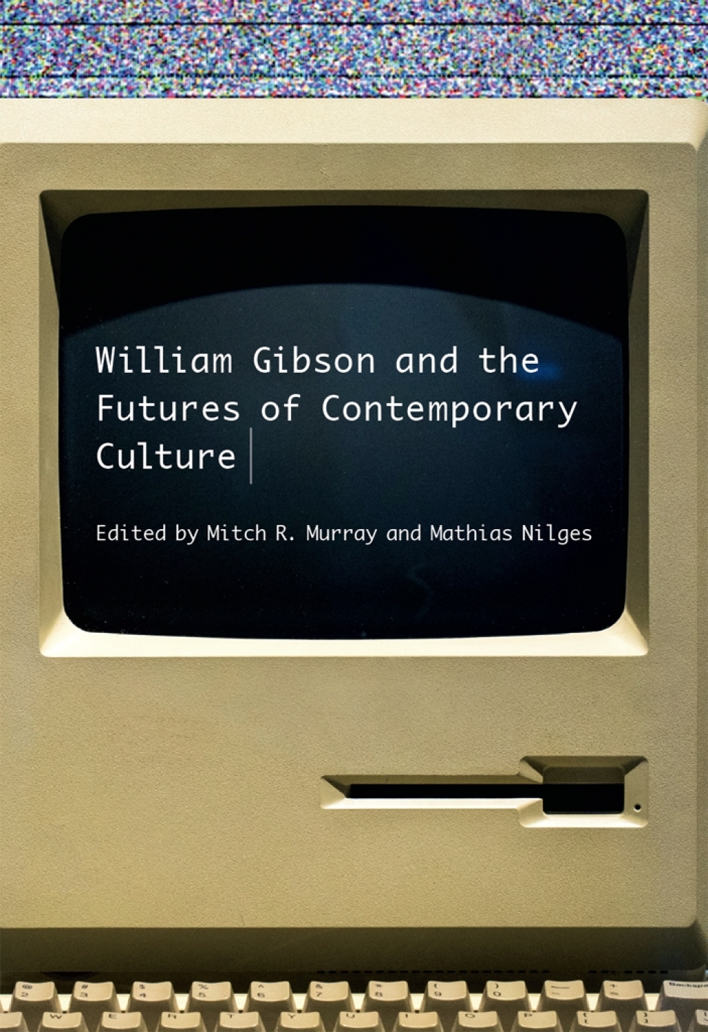 William Gibson and the Future of Contemporary Culture  â€“ PDF/EPUB Version Downloadable