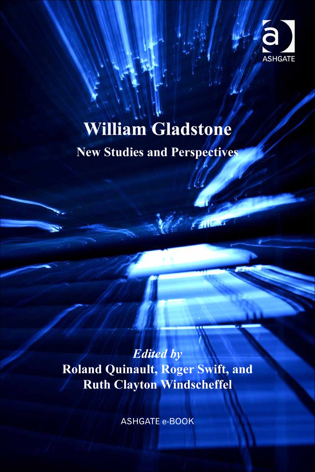 William Gladstone: New Studies and Perspectives  â€“ PDF/EPUB Version Downloadable