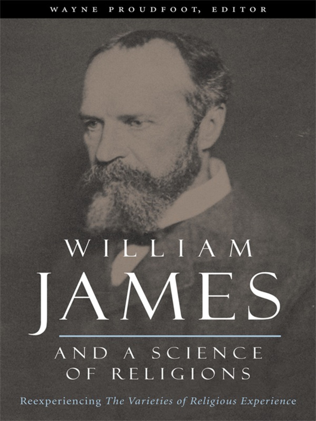 William James and a Science of Religions Reexperiencing The Varieties of Religious Experience  â€“ PDF/EPUB Version Downloadable