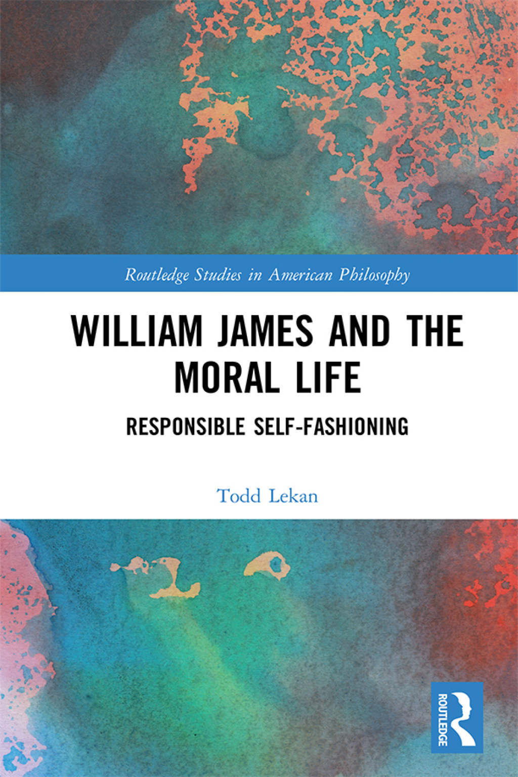 William James and the Moral Life Responsible Self-Fashioning 1st Edition â€“ PDF/EPUB Version Downloadable