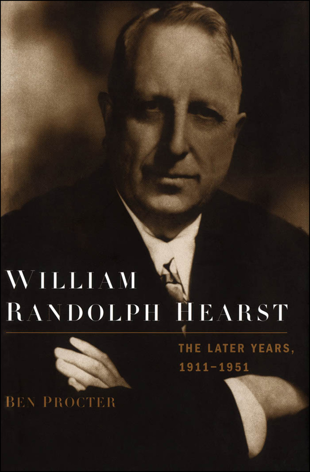 William Randolph Hearst The Later Years, 1911-1951  â€“ PDF/EPUB Version Downloadable
