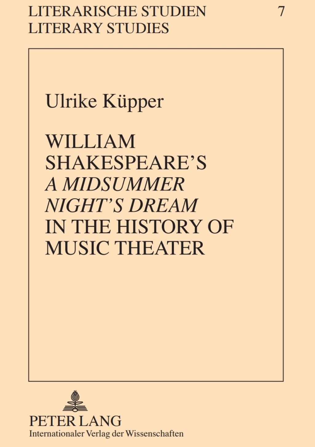 William Shakespeareâ€™s Â«A Midsummer Nightâ€™s DreamÂ» in the History of Music Theater 1st Edition â€“ PDF/EPUB Version Downloadable