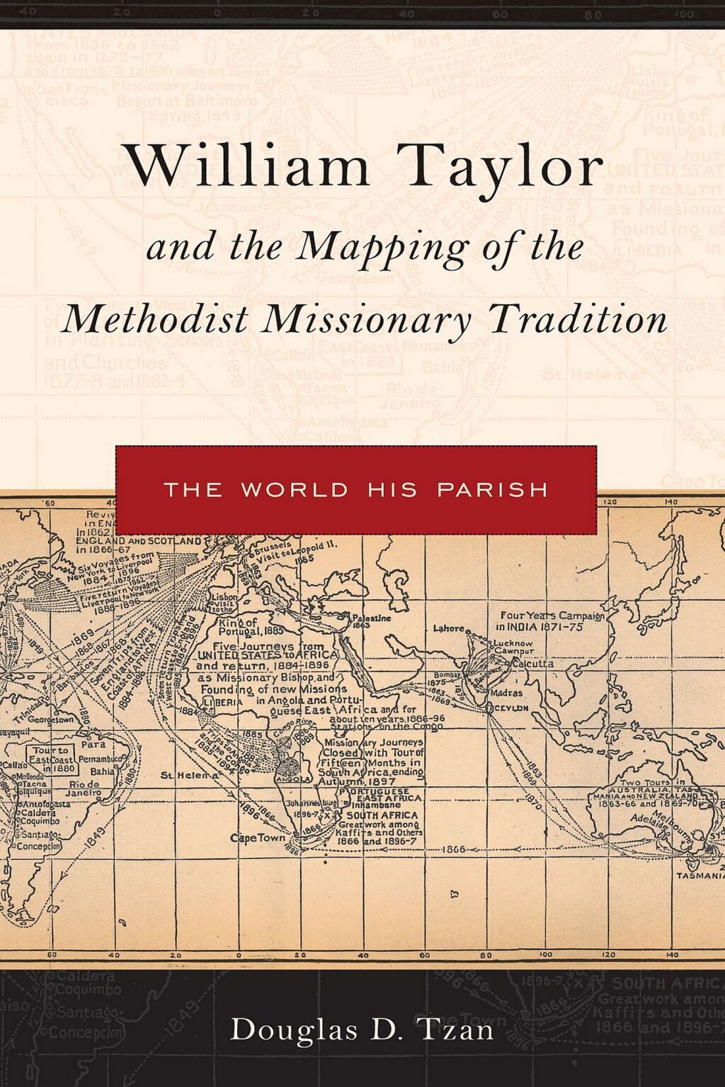 William Taylor and the Mapping of the Methodist Missionary Tradition The World His Parish 1st Edition – PDF/EPUB Version Downloadable William Taylor and the Mapping of the Methodist Missionary Tradition The World His Parish 1st Edition – PDF/EPUB Version Downloadable - Image 1