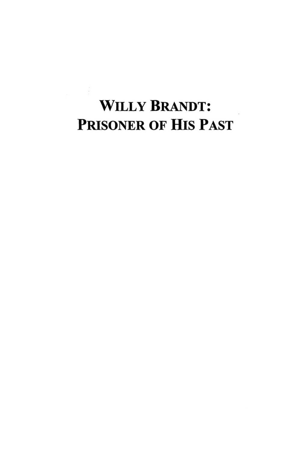 Willy Brandt Prisoner of His Past 1st Edition â€“ PDF/EPUB Version Downloadable