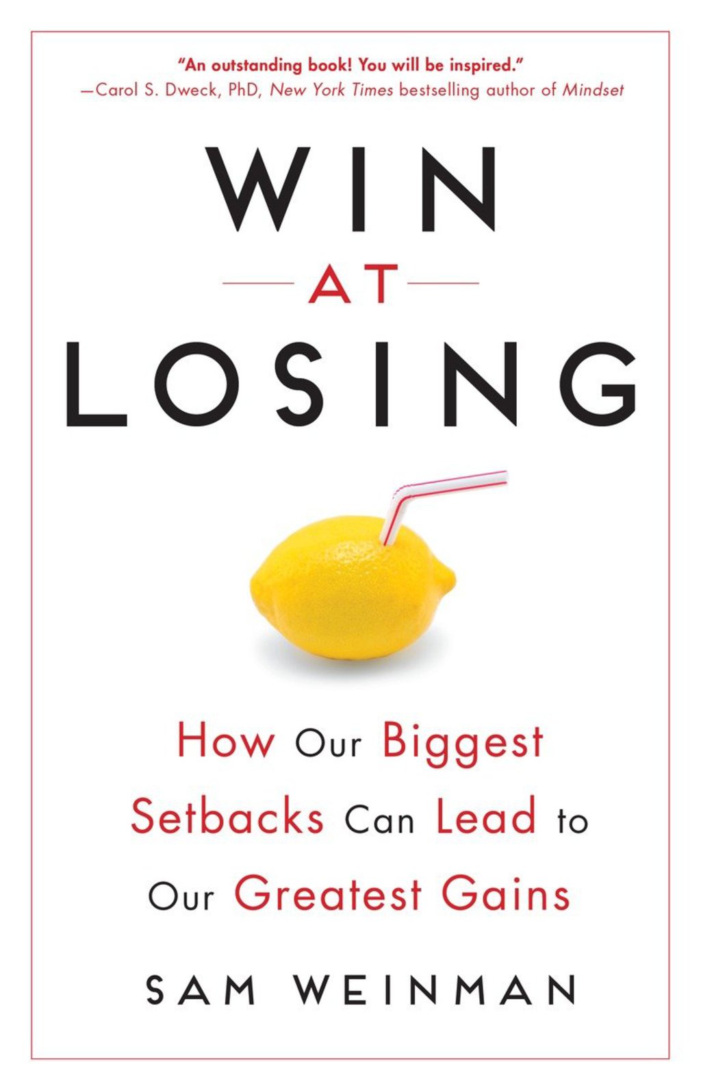 Win at Losing How Our Biggest Setbacks Can Lead to Our Greatest Gains - (PDF/EPUB Version)