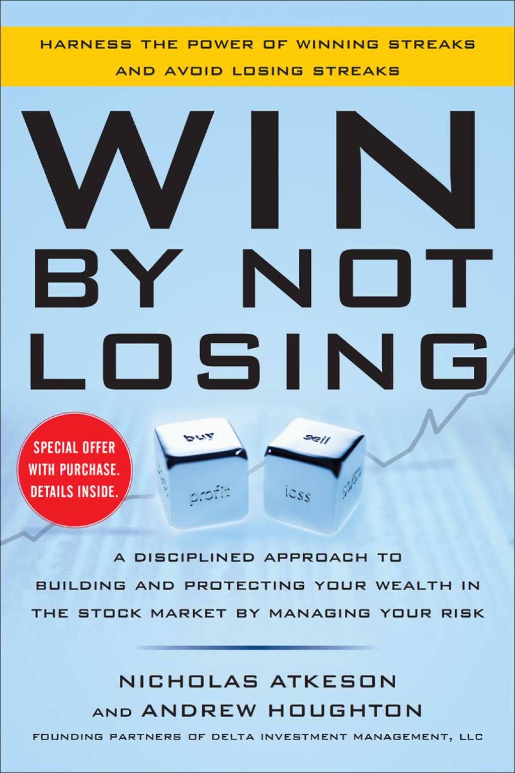 Win By Not Losing: A Disciplined Approach to Building and Protecting Your Wealth in the Stock Market by Managing Your Risk 1st Edition - (PDF/EPUB Version)