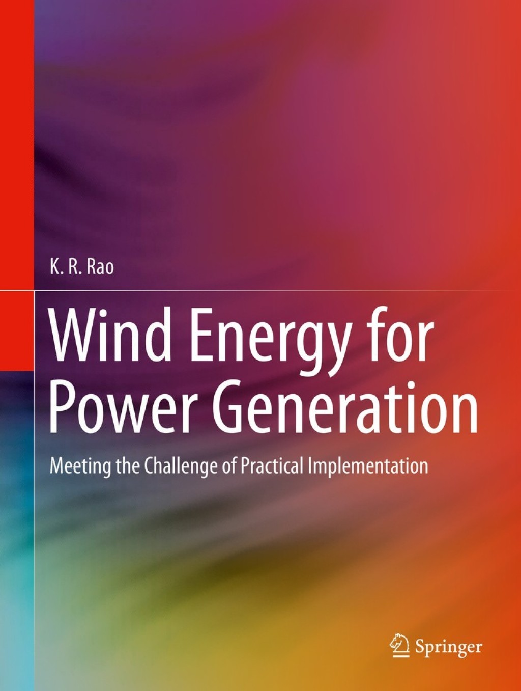 Wind Energy for Power Generation Meeting the Challenge of Practical Implementation  â€“ PDF/EPUB Version Downloadable
