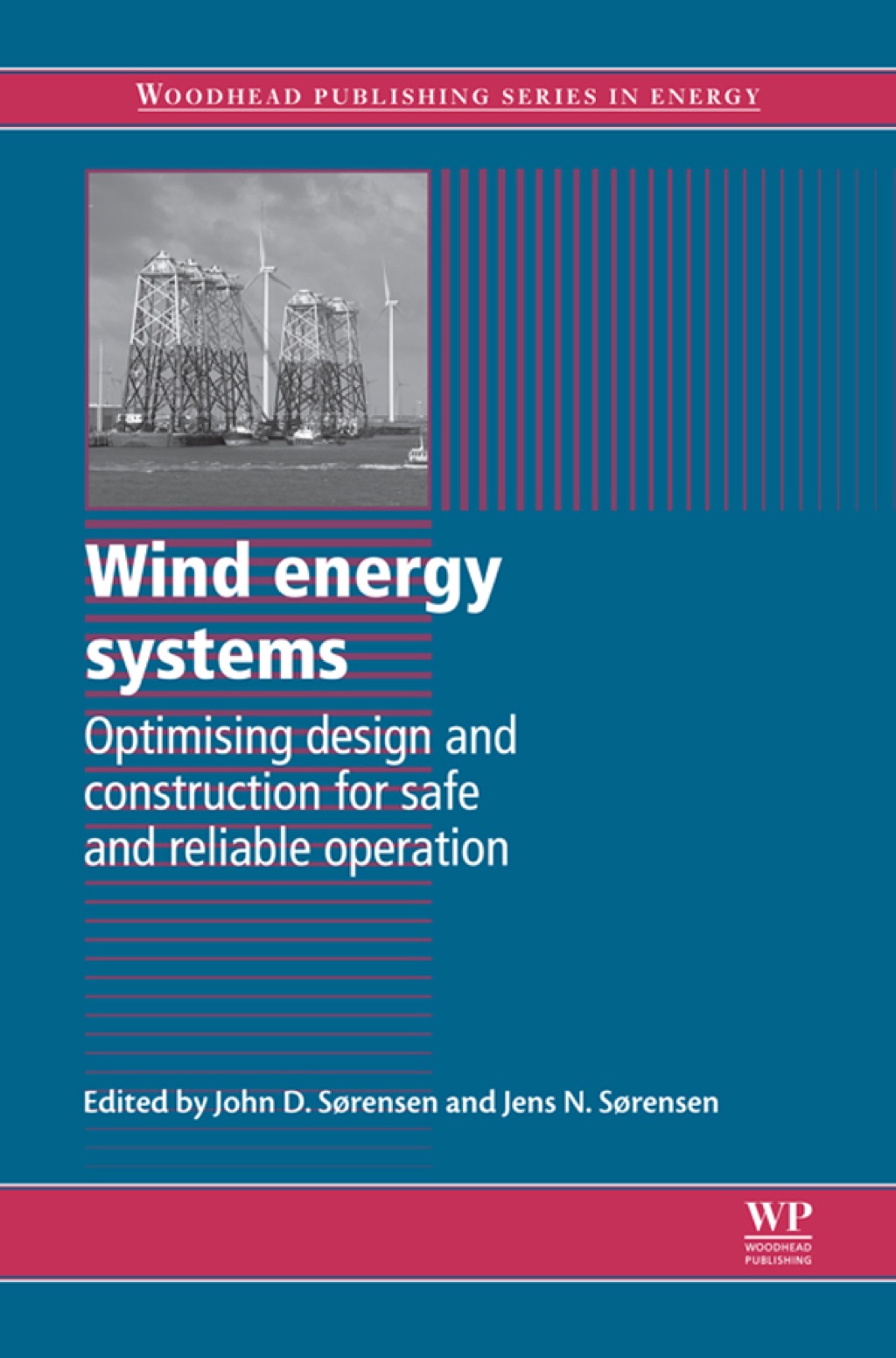 Wind Energy Systems: Optimising Design and Construction for Safe and Reliable Operation  â€“ PDF/EPUB Version Downloadable