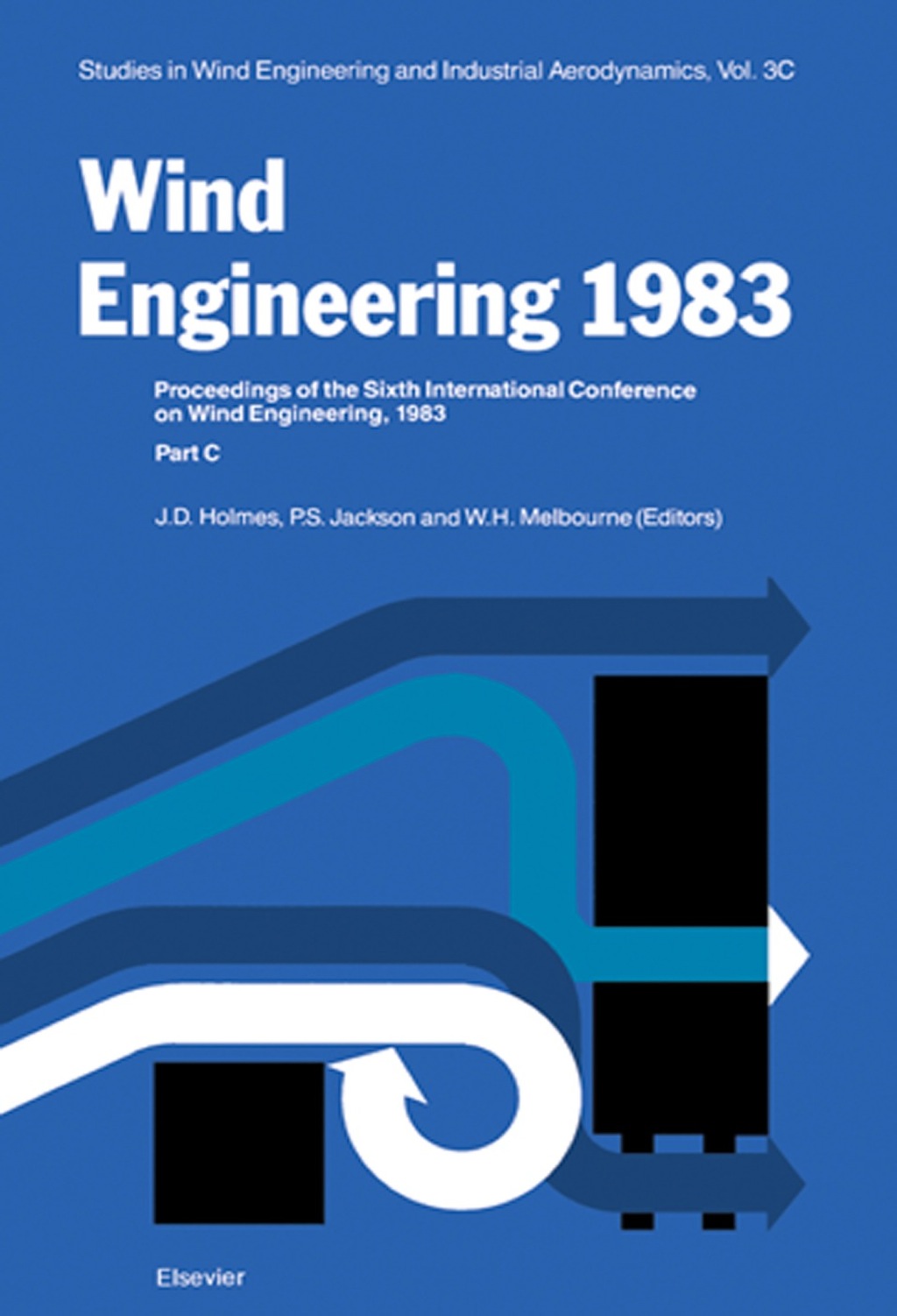 Wind Engineering 1983 3C: Proceedings of the Sixth international Conference on Wind Engineering, Gold Coast, Australia, March 21-25, And Auckland, New Zealand, April 6-7 1983; held under the auspices of the International Association for Wind Engineer 1st Edition â€“ PDF/EPUB Version Downloadable