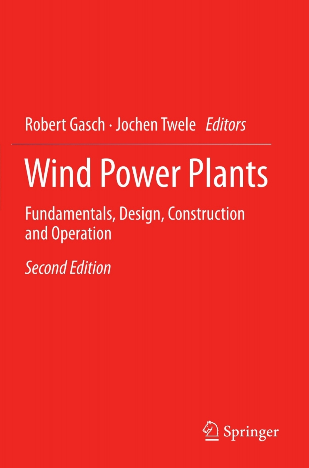 Wind Power Plants Fundamentals, Design, Construction and Operation 2nd Edition â€“ PDF/EPUB Version Downloadable