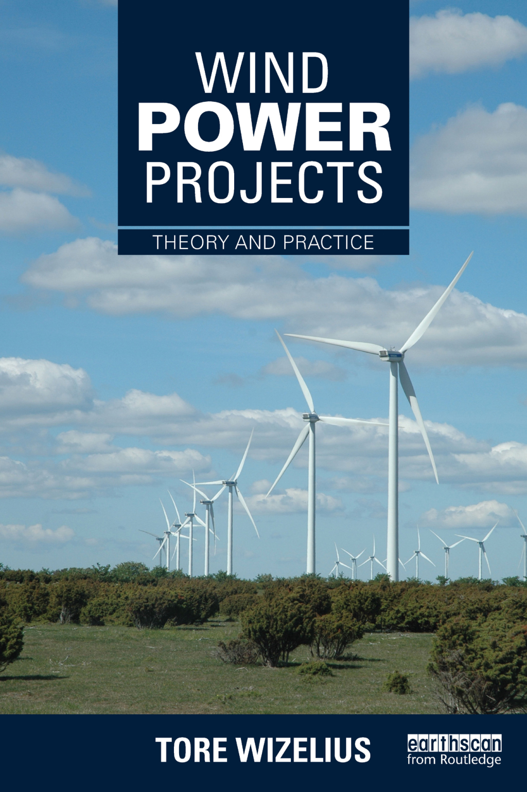 Wind Power Projects Theory and Practice 1st Edition â€“ PDF/EPUB Version Downloadable