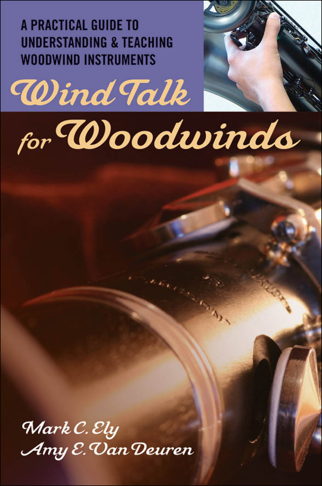 Wind Talk for Woodwinds A Practical Guide to Understanding and Teaching Woodwind Instruments  â€“ PDF/EPUB Version Downloadable