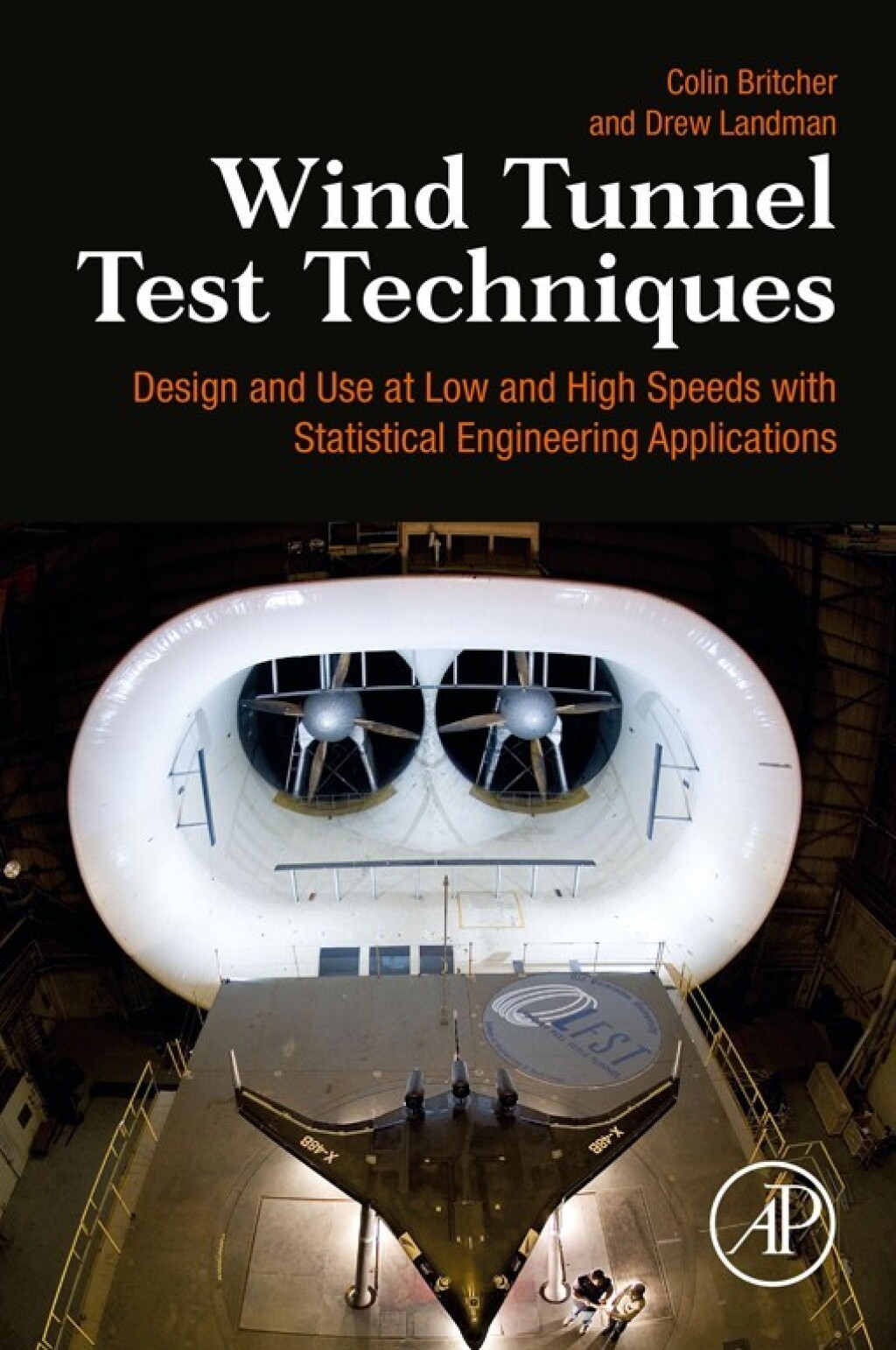 Wind Tunnel Test Techniques Design and Use at Low and High Speeds with Statistical Engineering Applications 1st Edition â€“ PDF/EPUB Version Downloadable