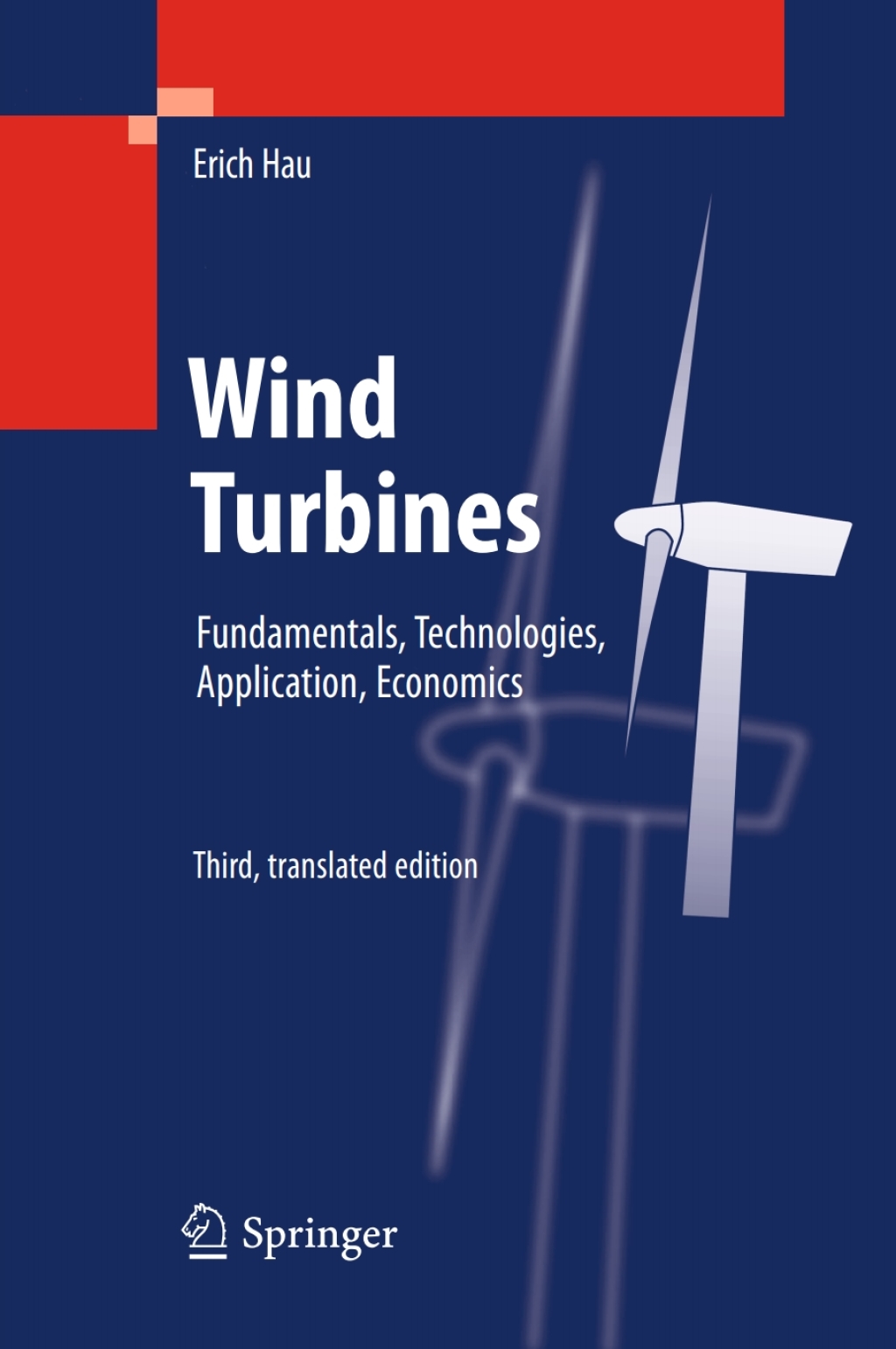 Wind Turbines Fundamentals, Technologies, Application, Economics 3rd Edition â€“ PDF/EPUB Version Downloadable