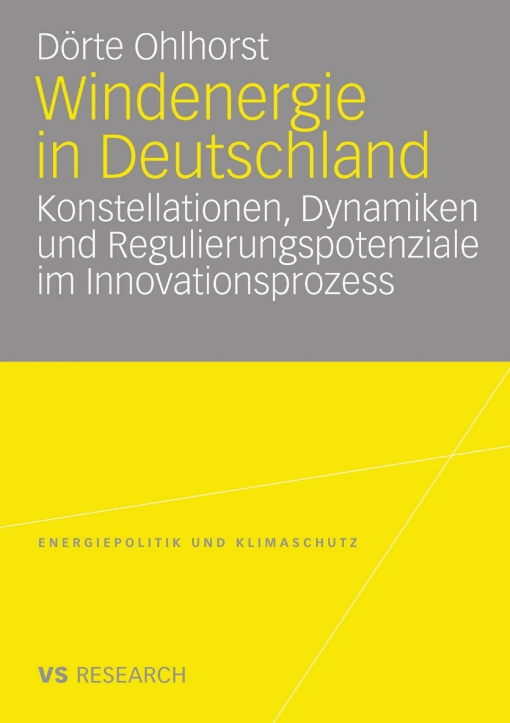 Windenergie in Deutschland Konstellationen, Dynamiken und Regulierungspotenziale im Innovationsprozess  â€“ PDF/EPUB Version Downloadable