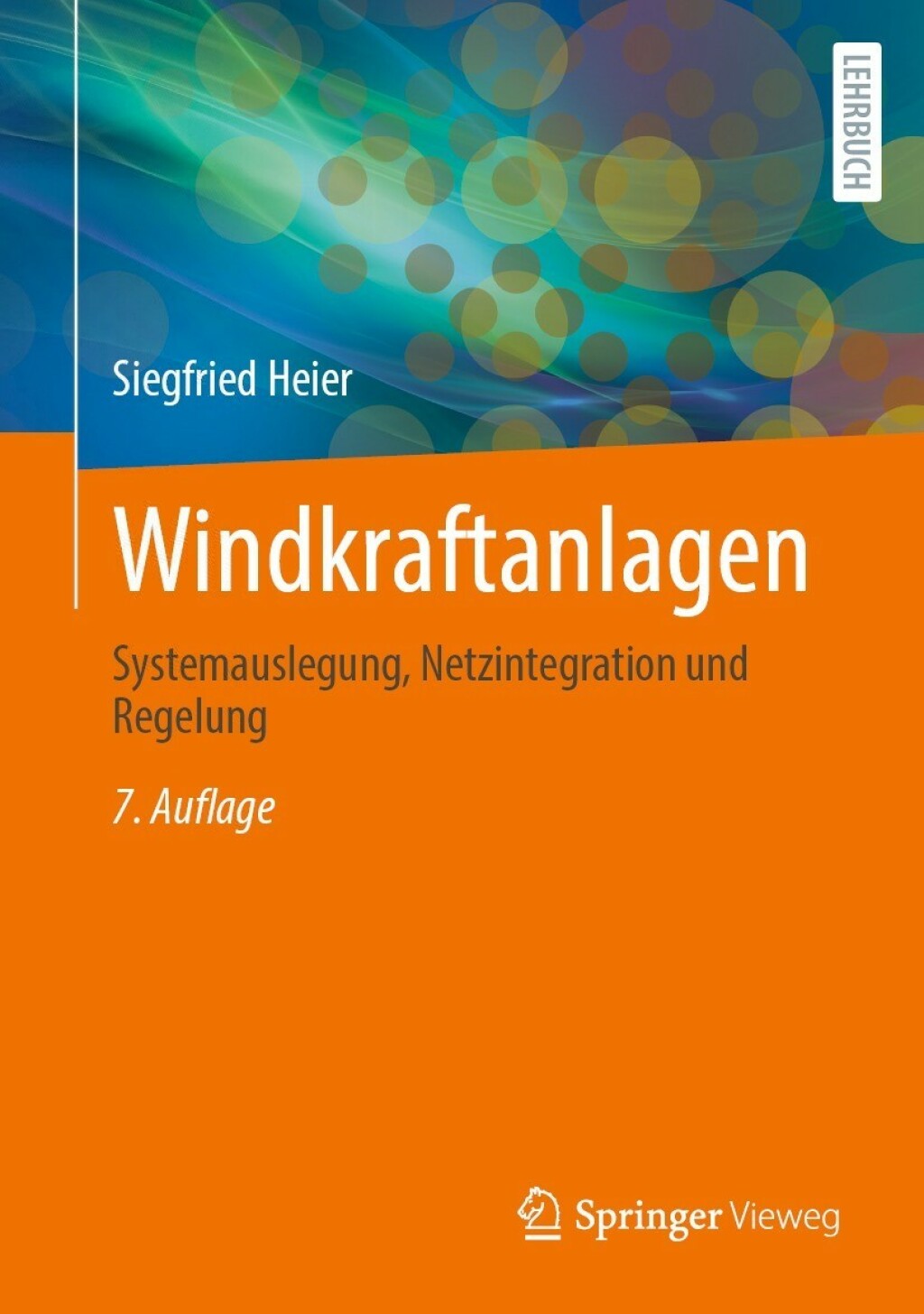 Windkraftanlagen Systemauslegung, Netzintegration und Regelung 7th Edition â€“ PDF/EPUB Version Downloadable