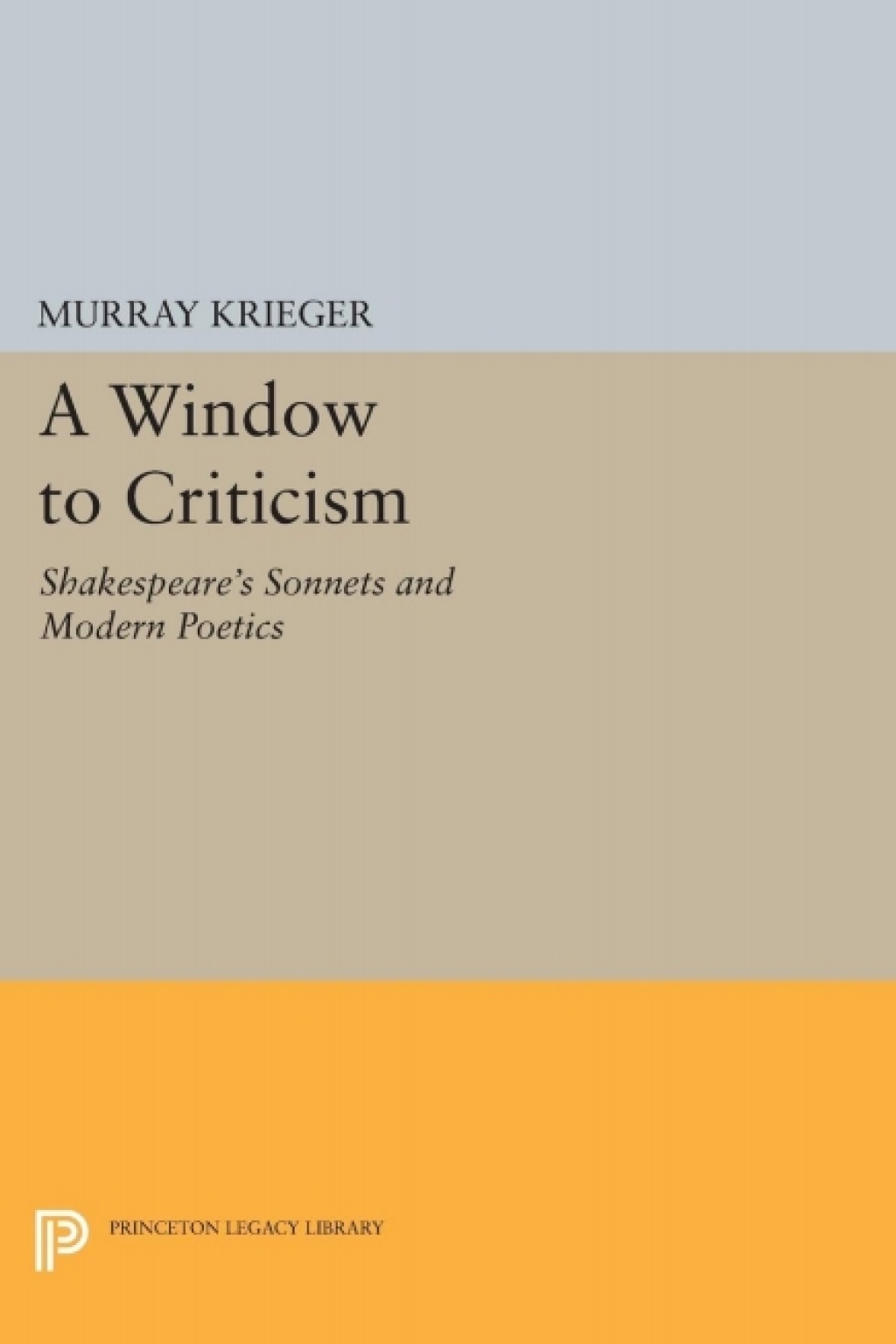 Window to Criticism Shakespeare's Sonnets & Modern Poetics  â€“ PDF/EPUB Version Downloadable