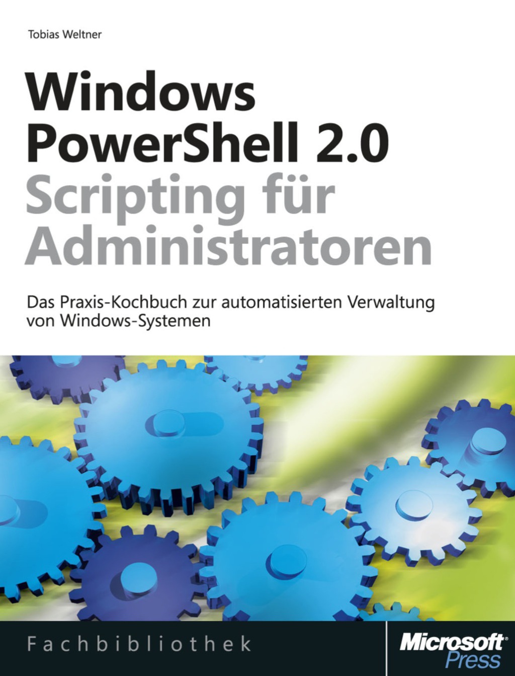 Windows PowerShell 2.0 Scripting fÃ¼r Administratoren 1st Edition â ...