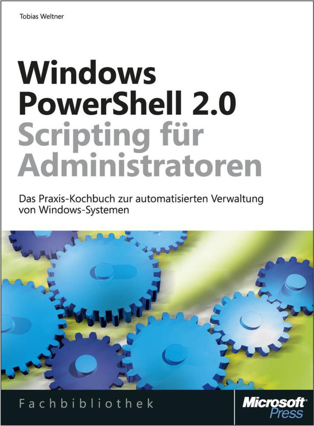 Windows PowerShell 2.0 Scripting fÃ¼r Administratoren 1st Edition â ...
