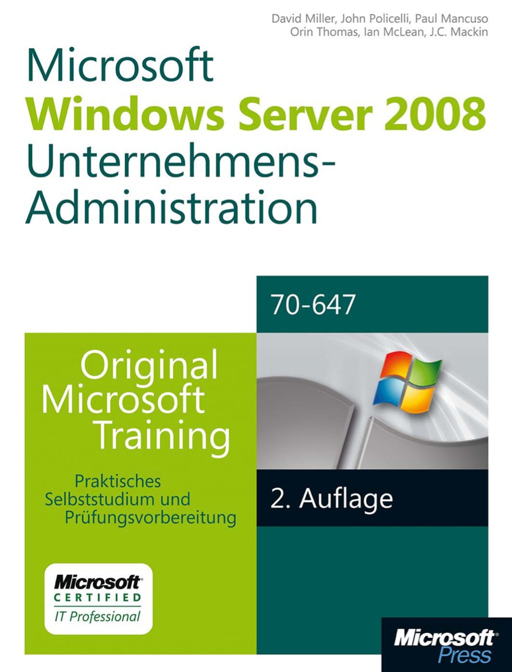 Windows Server 2008 Unternehmens-Administration - Original Microsoft Training fÃ¼r Examen 70-647, 2. Auflage Ã¼berarbeitet fÃ¼r R2 1st Edition â€“ PDF/EPUB Version Downloadable