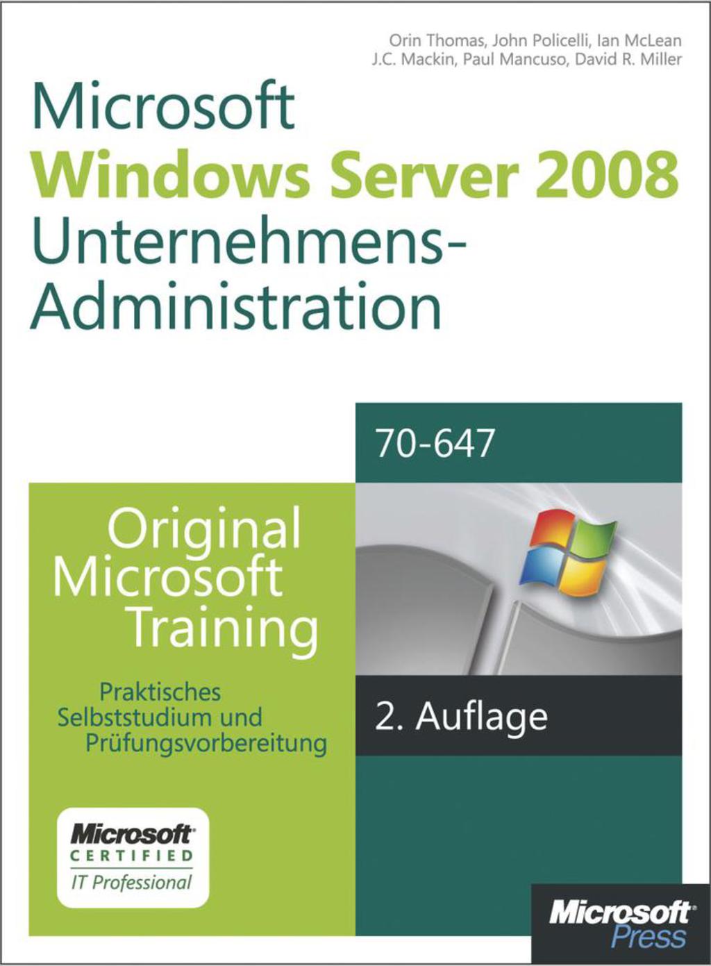 Windows Server 2008 Unternehmens-Administration - Original Microsoft Training fÃ¼r Examen 70-647, 2. Auflage Ã¼berarbeitet fÃ¼r R2 1st Edition â€“ PDF/EPUB Version Downloadable