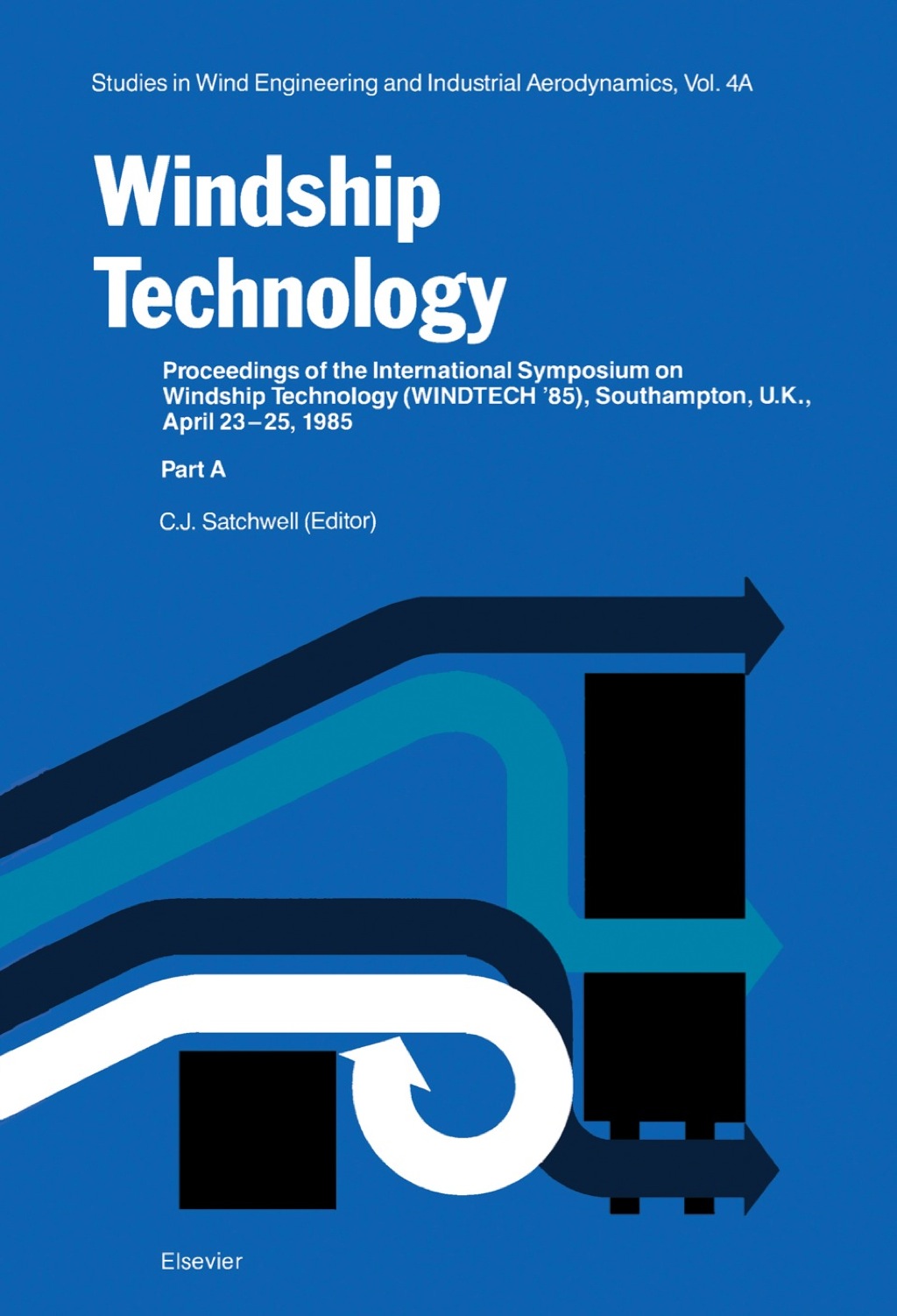 Windship Technology: Proceedings of the International Symposium on Windship Technology (WINDTECH ' 85), Southampton, U.K., April 24-25, 1985 1st Edition â€“ PDF/EPUB Version Downloadable