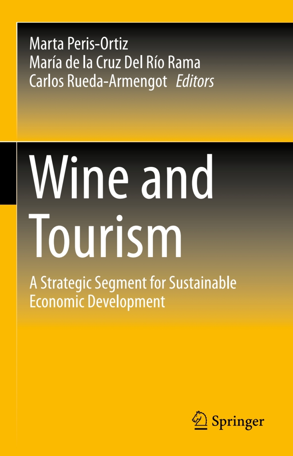 Wine and Tourism A Strategic Segment for Sustainable Economic Development  â€“ PDF/EPUB Version Downloadable