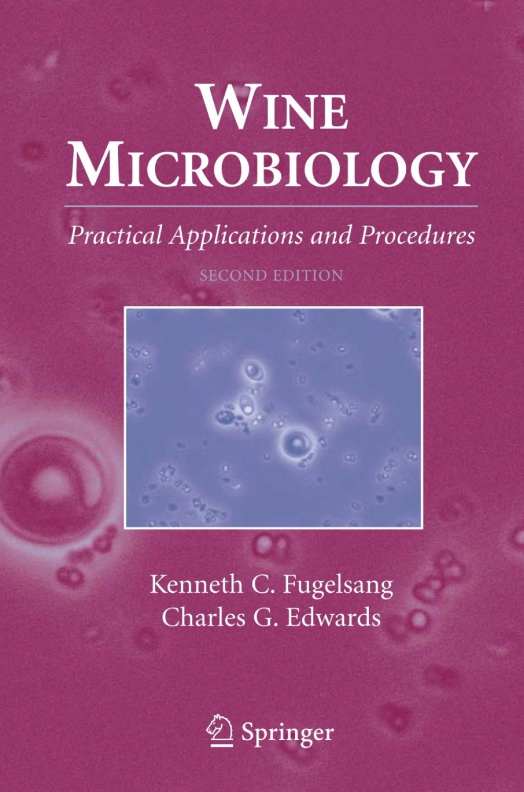 Wine Microbiology Practical Applications and Procedures 2nd Edition â€“ PDF/EPUB Version Downloadable