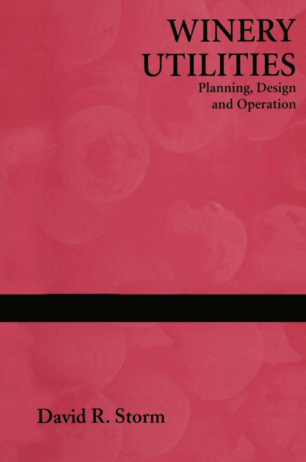 Winery Utilities Planning, Design and Operation  â€“ PDF/EPUB Version Downloadable