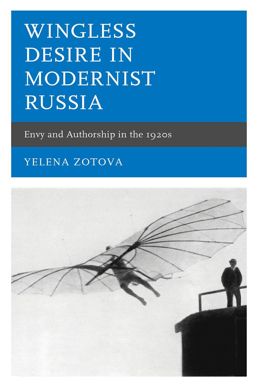 Wingless Desire in Modernist Russia Envy and Authorship in the 1920s 1st Edition â€“ PDF/EPUB Version Downloadable