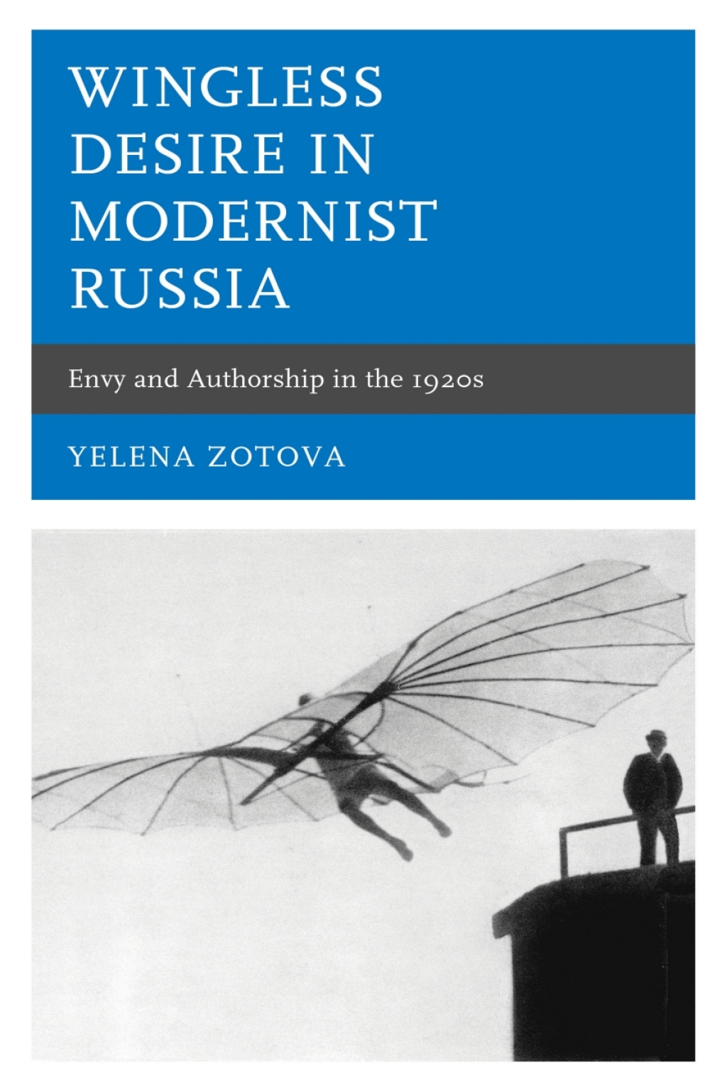 Wingless Desire in Modernist Russia Envy and Authorship in the 1920s 1st Edition â€“ PDF/EPUB Version Downloadable